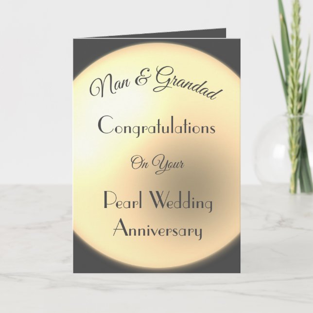 Nan & Grandad Pearl Anniversary Greeting Card (Front)