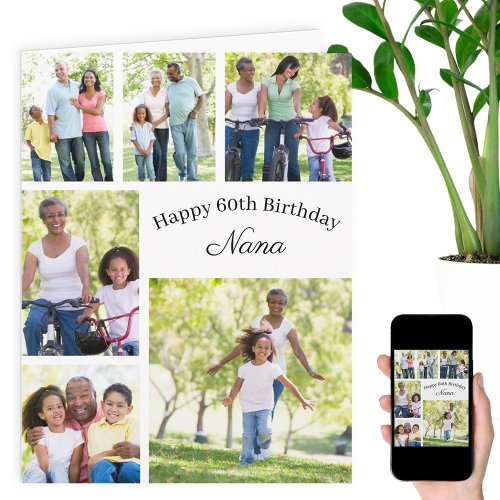 Nana 6 Photo Collage Any Age Big Happy Birthday Card