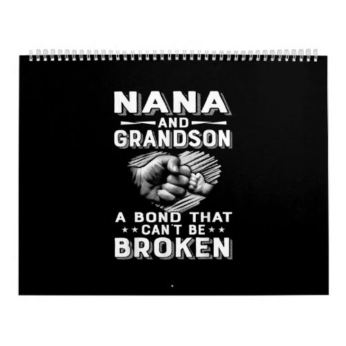 Nana And Grandson A Bond That Cant Be Broken Calendar