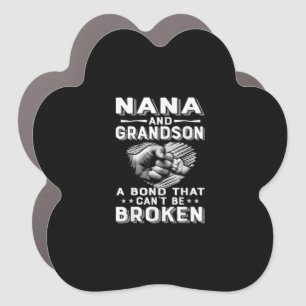 Nana And Grandson A Bond That Cant Be Broken Car Magnet