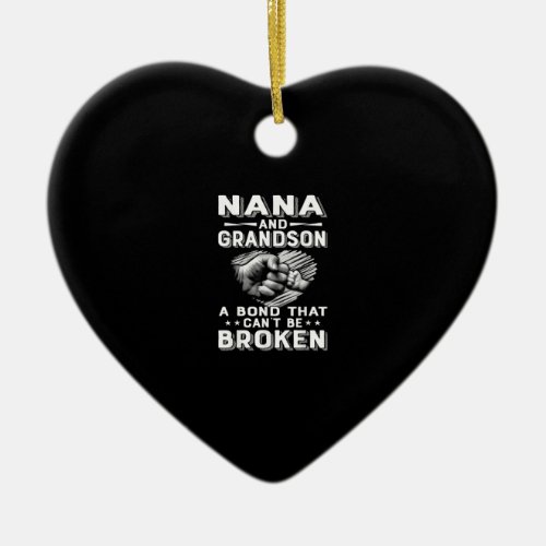 Nana And Grandson A Bond That Cant Be Broken Funny Ceramic Ornament