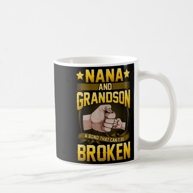 Nana And Grandson A Bond That Can't Be Broken Shir Coffee Mug (Right)