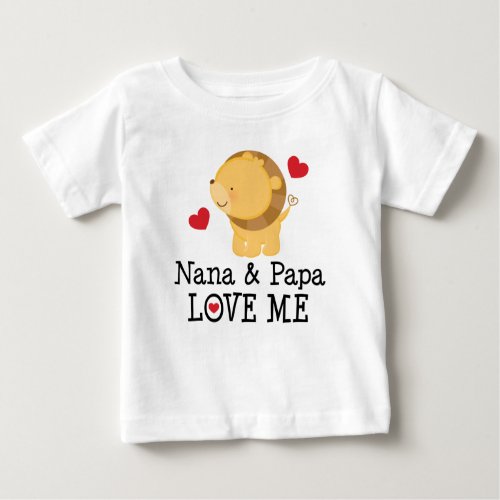 Nana and Papa Love Me Baby Lion Baby T_Shirt