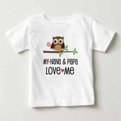 Nana and Papa Love Me Baby Owl Baby T_Shirt