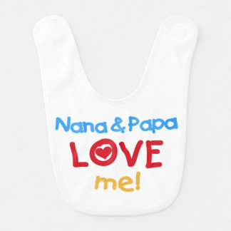 Nana and Papa Love Me Bib