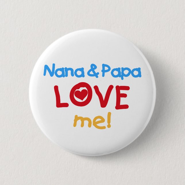 Nana and Papa Love Me Pinback Button (Front)