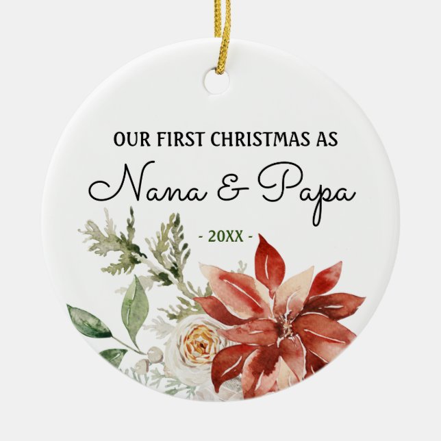 Nana And Papa Our First Christmas as Grandparents Ceramic Ornament (Front)