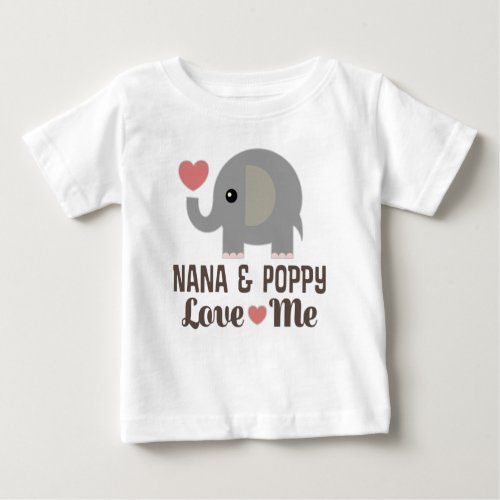 Nana and Poppy Love Me Baby T_Shirt