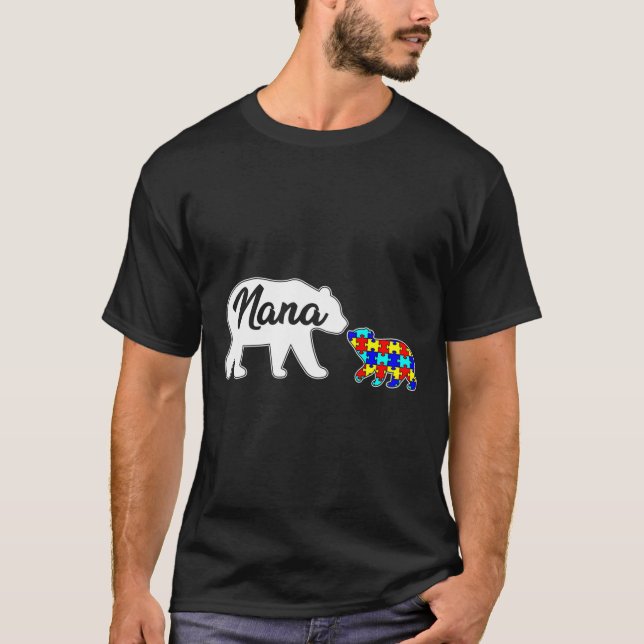 Nana Bear Autism Awareness Love Support Family Aut T-Shirt (Front)