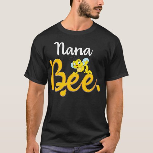 Nana Bee Matching Family First Bee Day Outfits T_Shirt