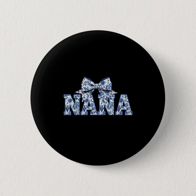 Nana- Blue White Chinoiserie Floral - Grandma  Button (Front)