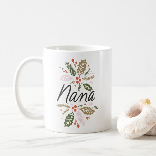 Nana Bright Holly Christmas Black Script Coffee Mug