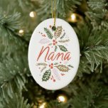 Nana Bright Holly Christmas Photo Ceramic Ornament<br><div class="desc">This stylish ornament features my hand-drawn winter greenery in vibrant colors. Personalize the back with your own custom photo. Shop holiday gifts and more at www.zazzle.com/store/nbpaperco</div>