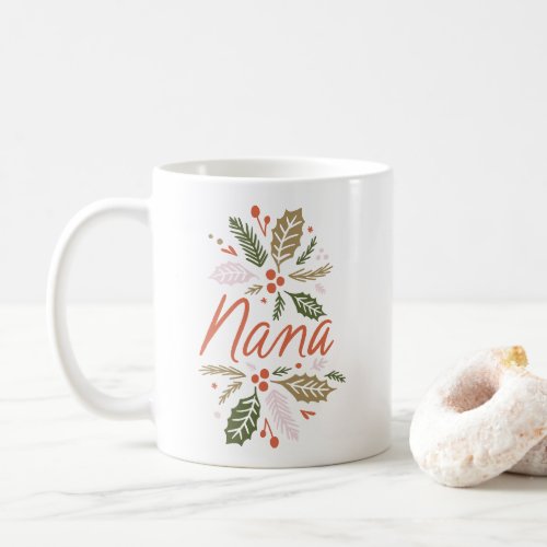 Nana Bright Holly Christmas Red Script Coffee Mug