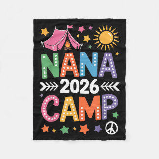Nana Camp 2026 Family Vacation Summer Camping Crew Fleece Blanket