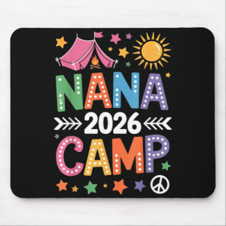 Nana Camp 2026 Family Vacation Summer Camping Crew Mouse Pad