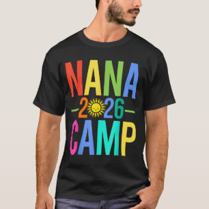 Nana camp 2026 matching family vacation summer T-Shirt