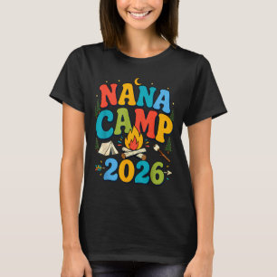 Nana camp 2026 retro grandma camping family T-Shirt