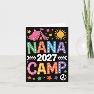 Nana camp 2027 family vacation summer camping crew card
