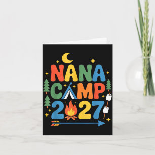Nana camp 2027 family vacation summer camping crew card