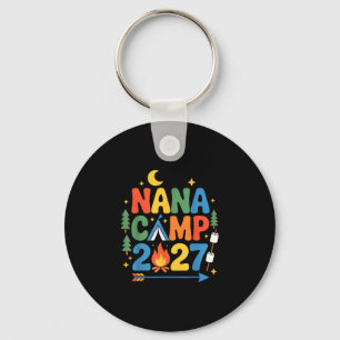 Nana camp 2027 family vacation summer camping crew keychain