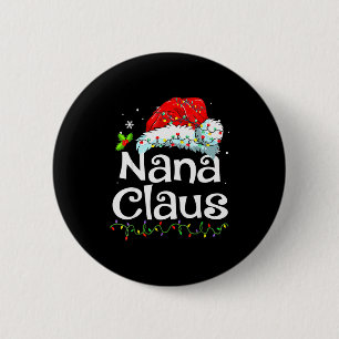 Nana Claus Christmas Pajama Family Matching Xmas L Button