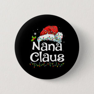 Nana Claus Christmas Pajama Family Matching Xmas L Button