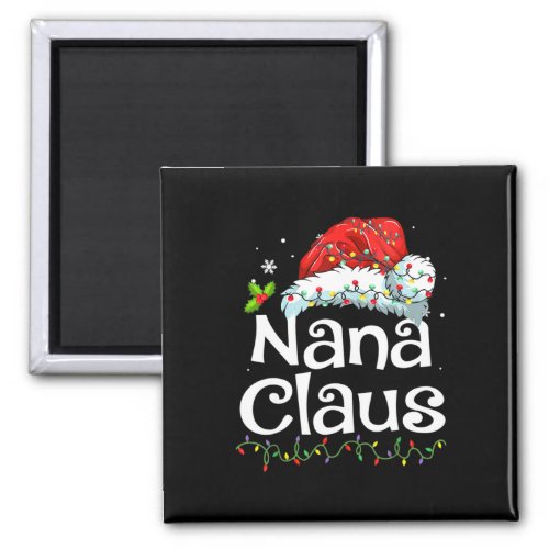Nana Claus  Christmas Pajama Family Matching Xmas  Magnet