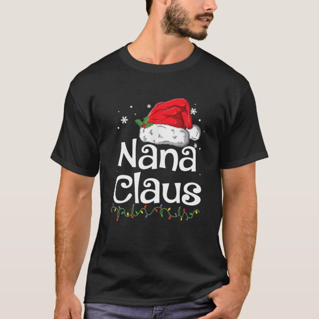 Nana Claus Christmas Pajama Family Matching Xmas T-Shirt (Front)
