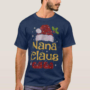 Nana Claus  Christmas Pajama Family Matching Xmas  T-Shirt