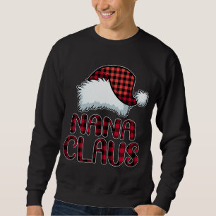 Nana Claus Funny Christmas Pajama Family Matching Sweatshirt