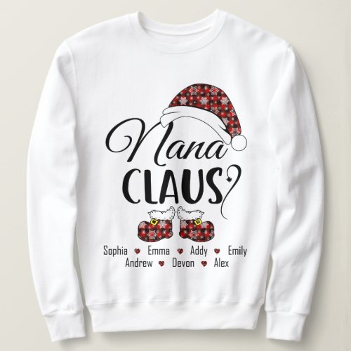 Nana Claus Gift For Christmas Sweatshirt