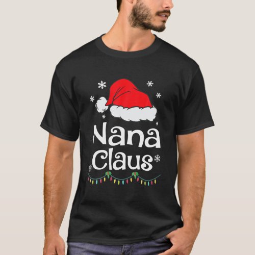 Nana Claus Santa Christmas Matching Family Pajama T_Shirt