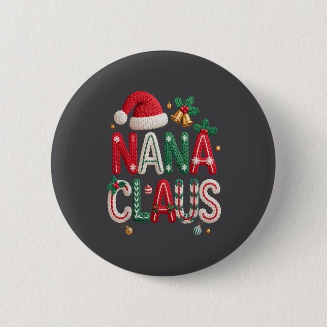 Nana Claus Santa Claus Grandma Family Matching Chr Button (Front)