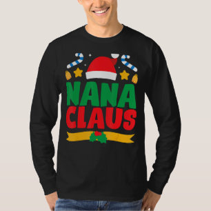 Nana Claus Santa Matching Family Pajama Pj Christm T-Shirt