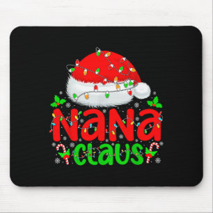 Nana Claus Shirt Christmas Lights Pajama Family Ma Mouse Pad