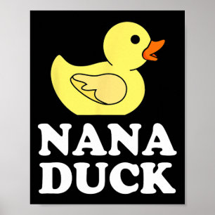 Nana Duck Shirt Funny Mothers Day Mama Rubber Duck Poster