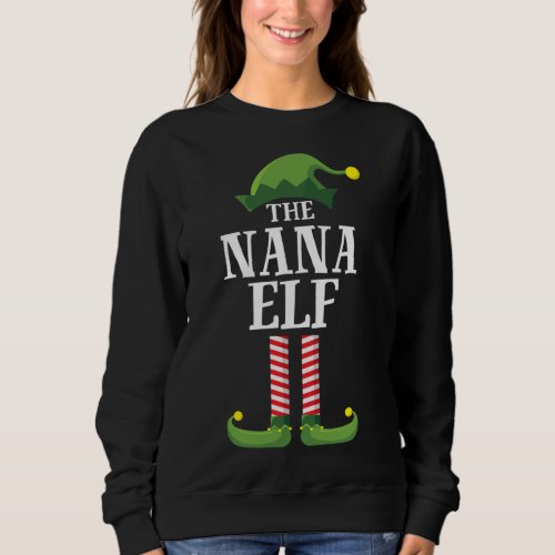 Nana Elf Matching Family Group Christmas Party Sweatshirt