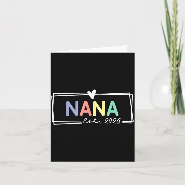 Nana Est 2026 Promoted To Grandma 2026 For Grandmo Card (Front)