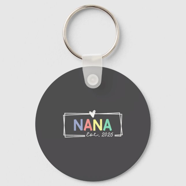 Nana Est 2026 Promoted To Grandma 2026 For Grandmo Keychain (Front)