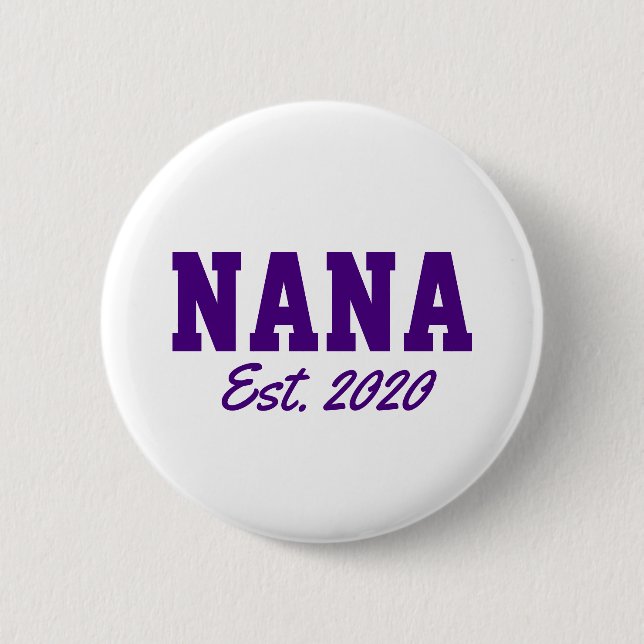 "Nana - est. date" novelty Button (Front)