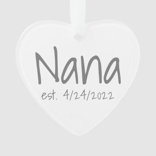 Nana Established Date Acrylic Ornament