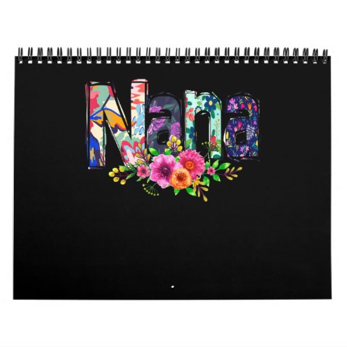 Nana Floral Cute Flowers Grandma Blessed Grandma Calendar