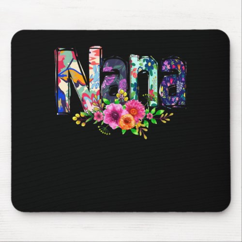 Nana Floral Cute Flowers Grandma Blessed Grandma Mouse Pad