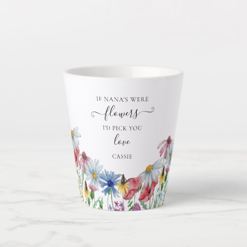 Nana Flowers Poem Country Wildflower Latte Mug