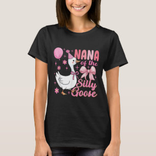 Nana Goose On The Loose Funny Birthday Matching Fa T-Shirt