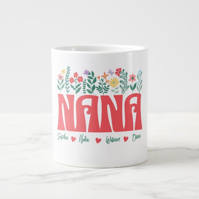 NANA GRANDMA GRANDMOTHER GRANNY -Customize it Giant Coffee Mug (Front)