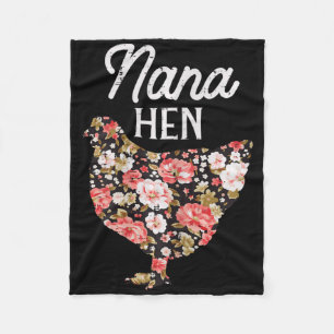 Nana Hen Flowers Mothers Day Farm Chicken Grandma  Fleece Blanket