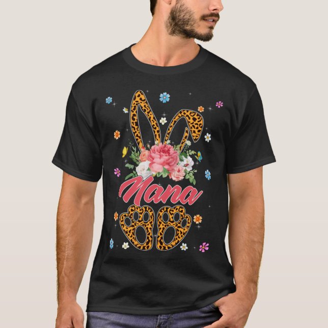 Nana Leopard Bunny Matching Family Easter Day Part T-Shirt (Front)