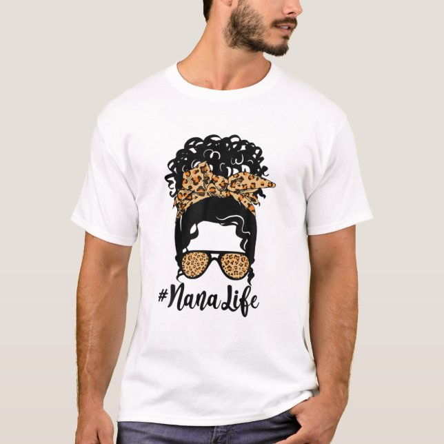 Nana Life Bandana Glasses Leopard Messy Bun Mother T-Shirt (Front)